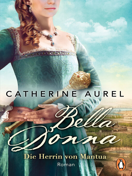 Title details for Bella Donna. Die Herrin von Mantua by Catherine Aurel - Available